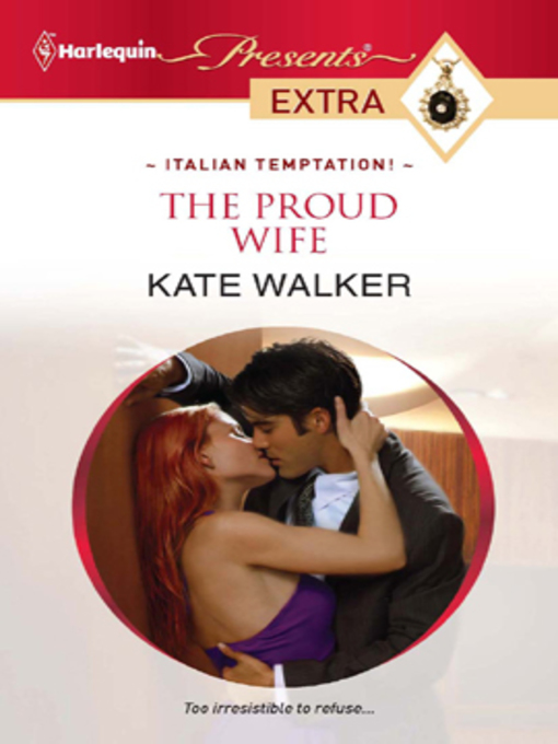 Title details for The Proud Wife by Kate Walker - Available